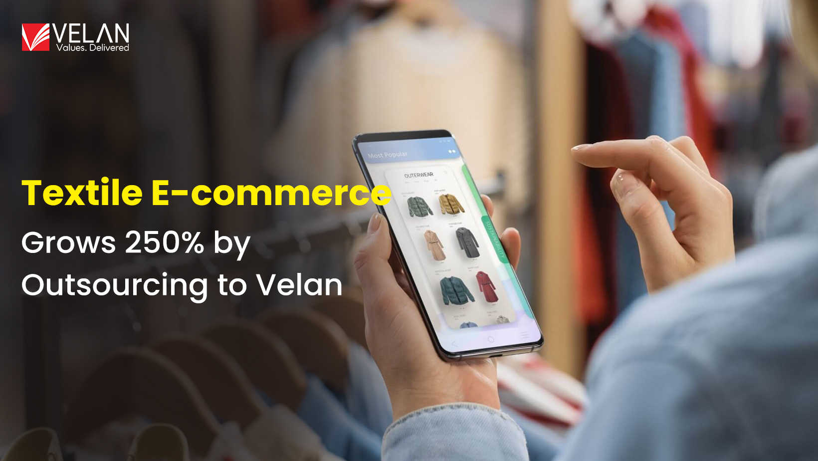 A North American Textile E-commerce Company Outsources its Order Processing and Customer Support Services to Velan and Experiences a 250% Increase in Business!