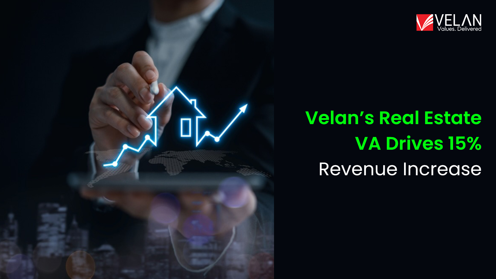 Velan Real Estate Virtual Assistant helps a California-based real estate company increase revenue by 15%