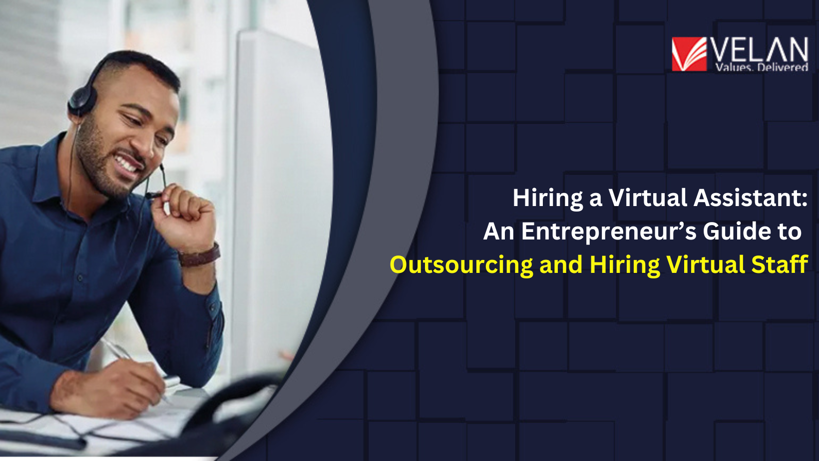 Hiring a Virtual Assistant: An Entrepreneur’s Guide to Outsourcing and Hiring Virtual Staff