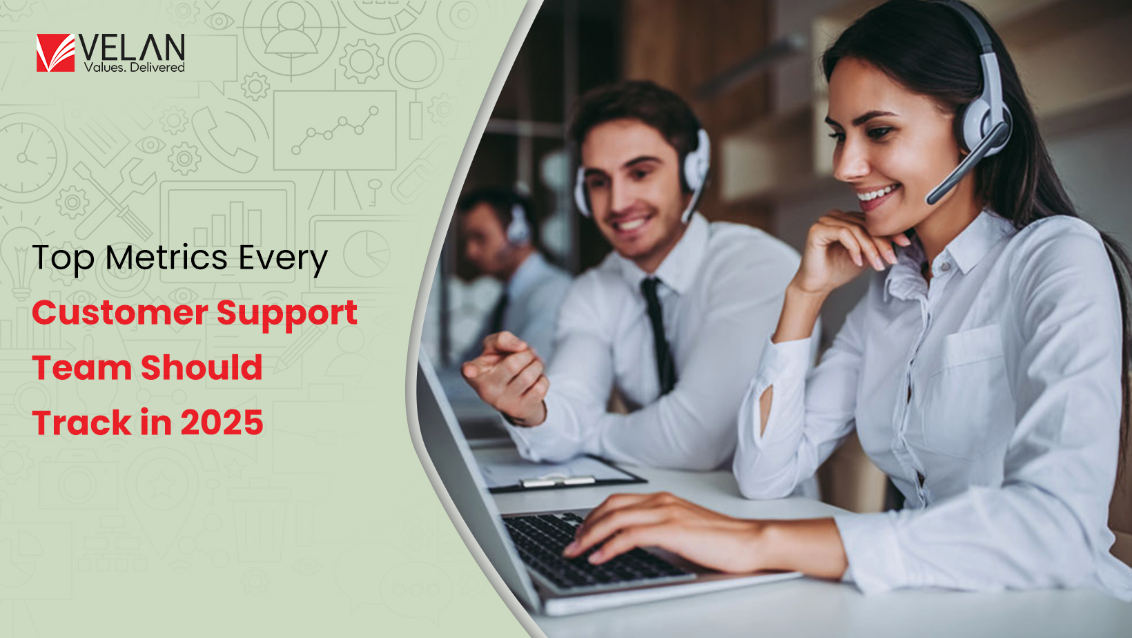 Top Metrics Every Customer Support Team Should Track in 2025