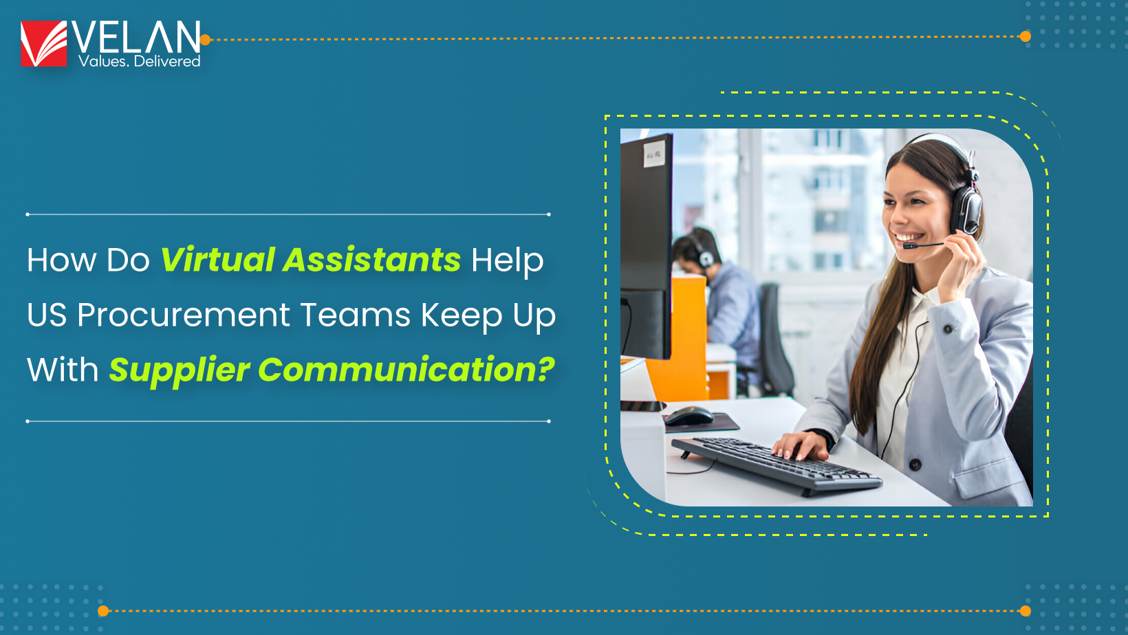 How Do Virtual Assistants Help US Procurement Teams Keep Up with Supplier Communication?