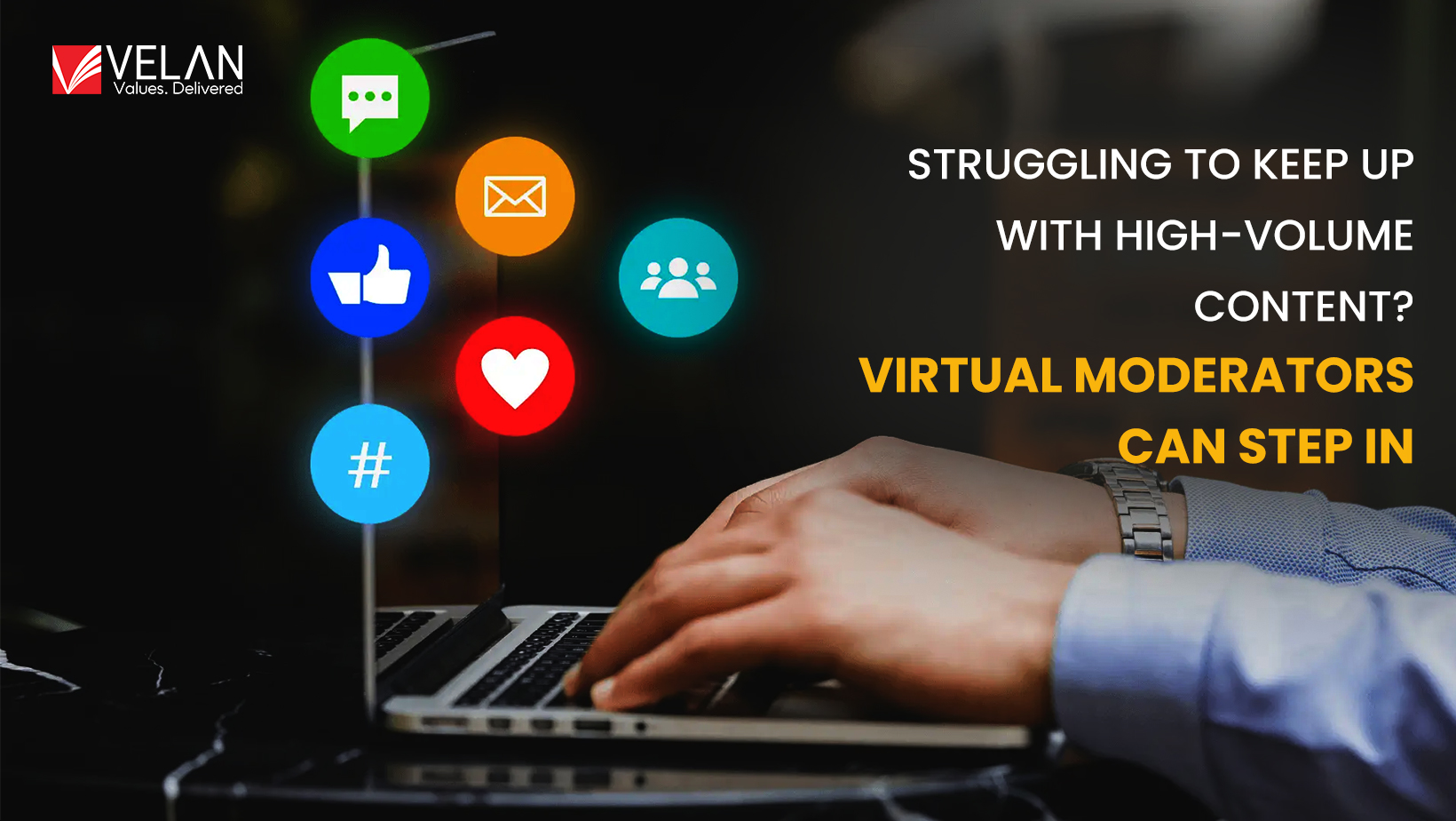 High-Volume Content? Virtual Moderators Can Step In