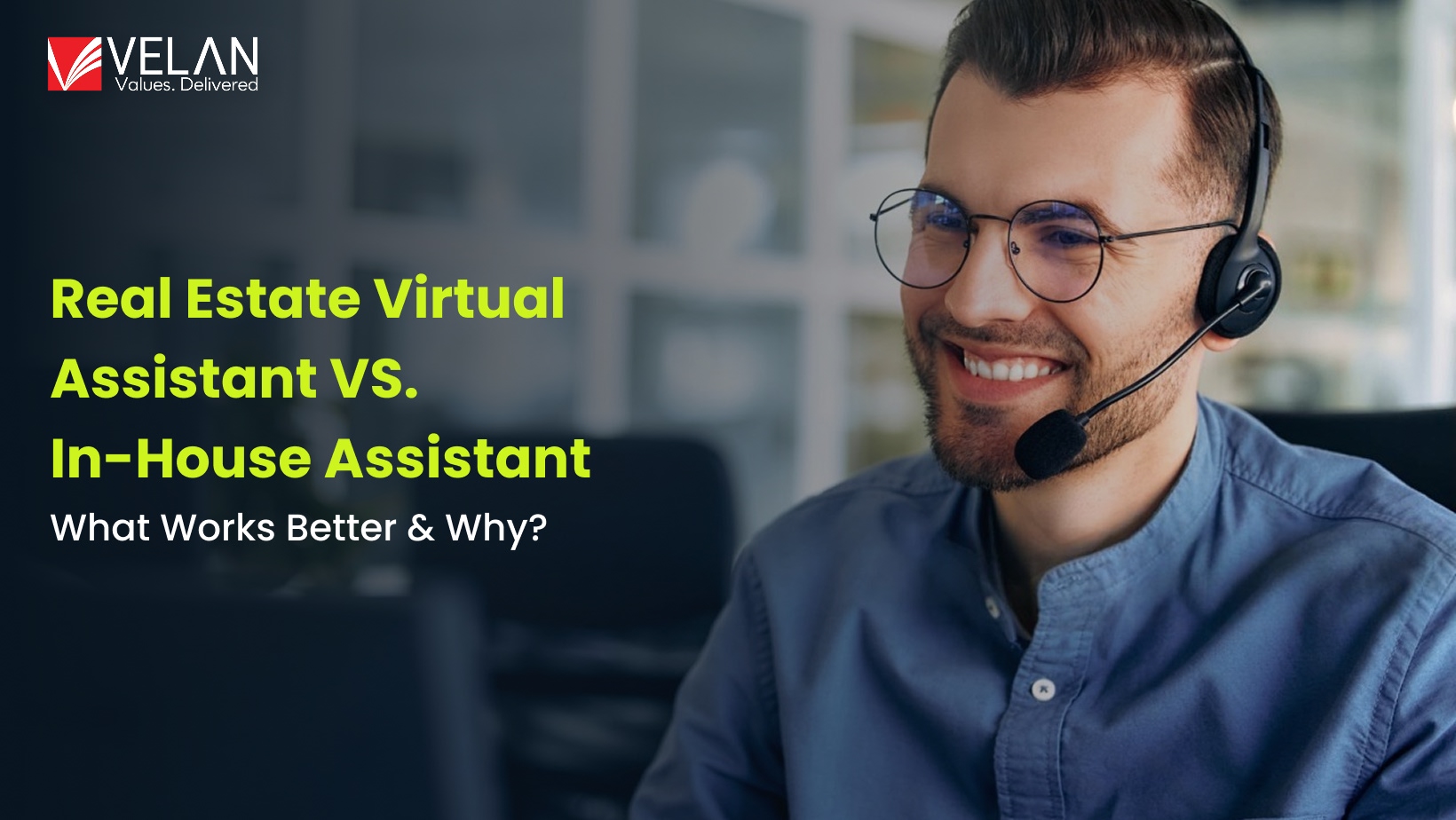 Real Estate Virtual Assistant vs. In-House Assistant What Works Better And Why
